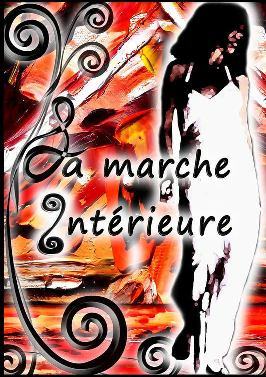 LA MARCHE INTERIEURE